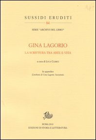 Gina Lagorio. La scrittura tra arte e vita - Librerie.coop
