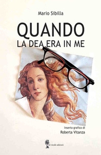 Quando la dea era in me - Librerie.coop