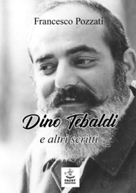Dino Tebaldi e altri scritti - Librerie.coop