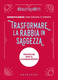 Trasformare la rabbia in saggezza - Librerie.coop Trasformare la rabbia in saggezza - Librerie.coop