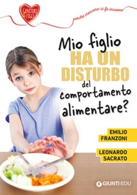 Mio figlio ha un disturbo del comportamento alimentare? - Librerie.coop