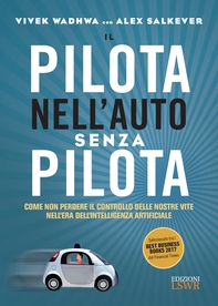 Il pilota nell'auto senza pilota - Librerie.coop Il pilota nell'auto senza pilota - Librerie.coop