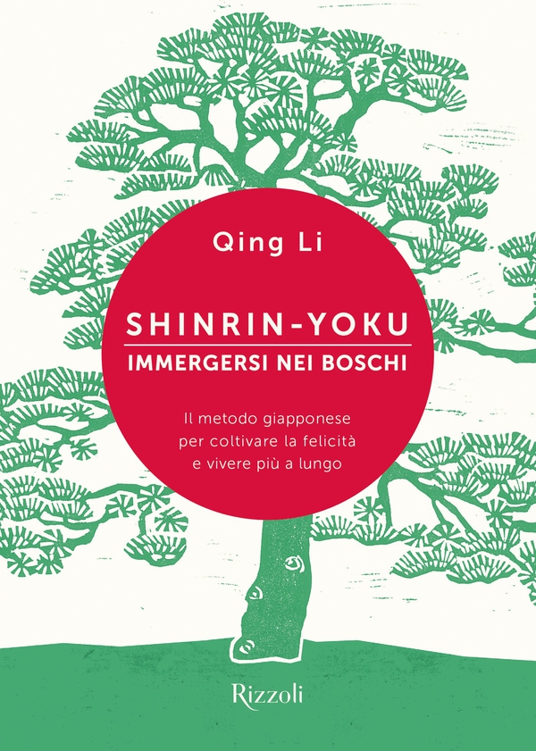 Shinrin-yoku. Immergersi nei boschi - Librerie.coop Shinrin-yoku. Immergersi nei boschi - Librerie.coop