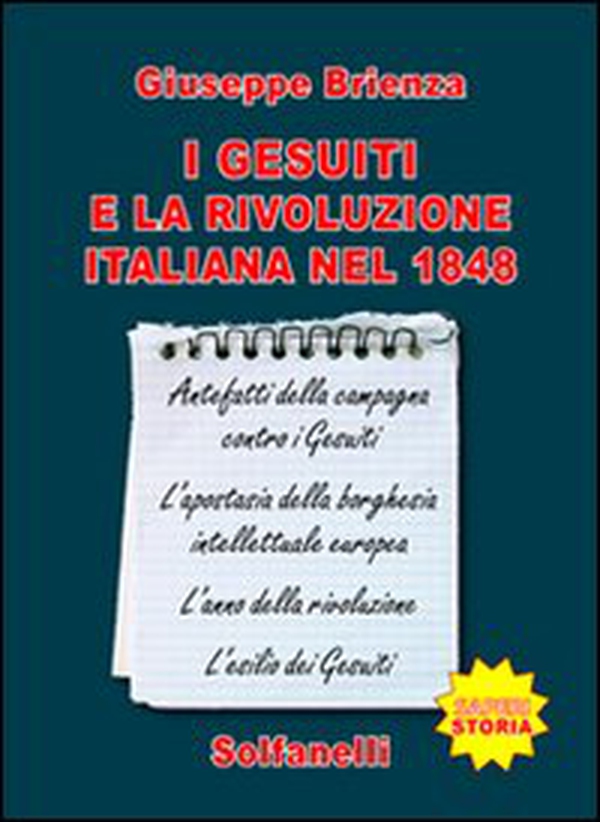 I gesuiti e la rivoluzione italiana nel 1848 - Librerie.coop I gesuiti e la rivoluzione italiana nel 1848 - Librerie.coop