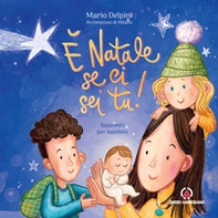 È Natale se ci sei tu! - Librerie.coop È Natale se ci sei tu! - Librerie.coop