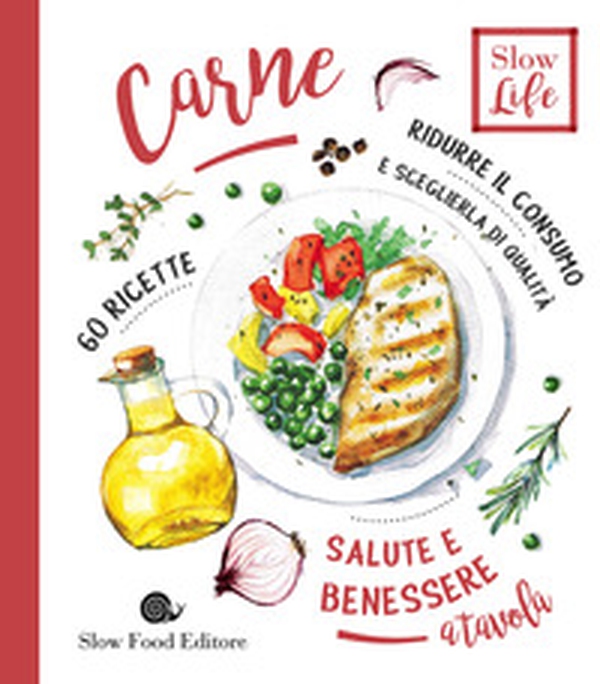 Carne. Ridurre il consumo e sceglierla di qualità. 60 ricette - Librerie.coop Carne. Ridurre il consumo e sceglierla di qualità. 60 ricette - Librerie.coop