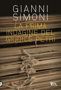 La prima indagine del giudice Petri - Librerie.coop La prima indagine del giudice Petri - Librerie.coop