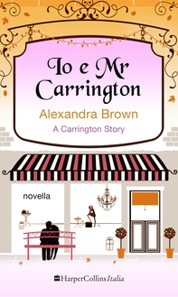 Io e Mr Carrington - Librerie.coop Io e Mr Carrington - Librerie.coop