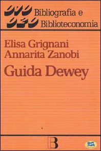 Guida Dewey. Introduzione all'edizione 20ª della CDD - Librerie.coop Guida Dewey. Introduzione all'edizione 20ª della CDD - Librerie.coop