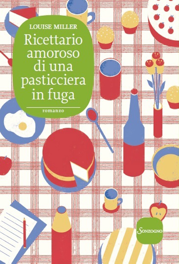 Ricettario amoroso di una pasticciera in fuga - Librerie.coop Ricettario amoroso di una pasticciera in fuga - Librerie.coop