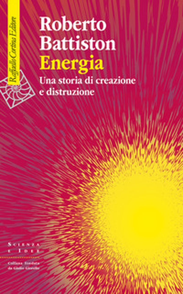 Energia. Una storia di creazione e distruzione - Librerie.coop Energia. Una storia di creazione e distruzione - Librerie.coop