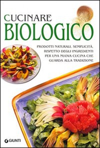 Cucinare biologico - Librerie.coop Cucinare biologico - Librerie.coop