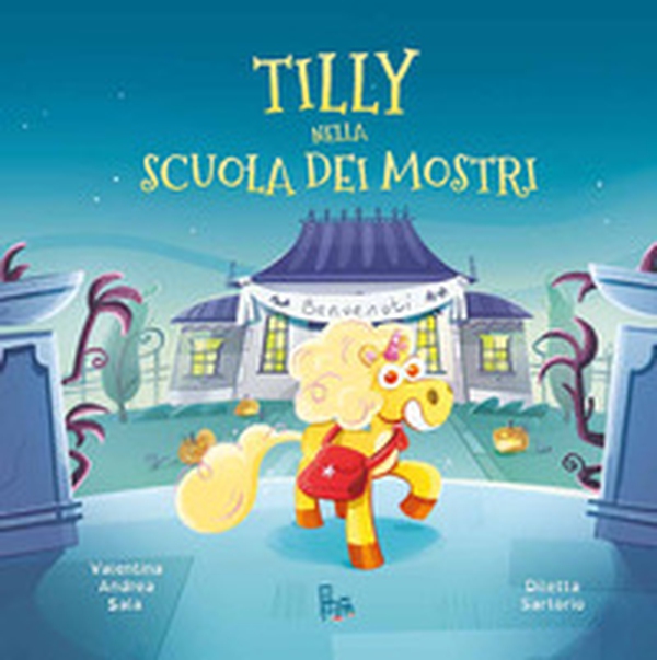 Tilly nella scuola dei mostri - Librerie.coop
