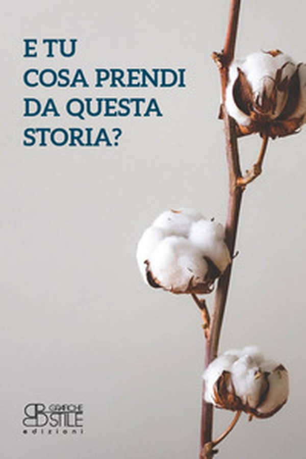E tu cosa prendi da questa storia? - Librerie.coop E tu cosa prendi da questa storia? - Librerie.coop