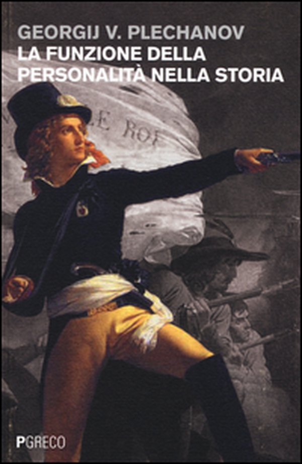 La funzione della personalità nella storia - Librerie.coop