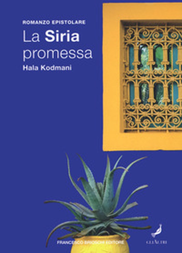 La Siria promessa - Librerie.coop La Siria promessa - Librerie.coop