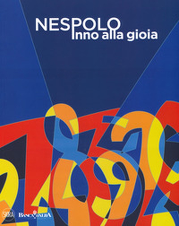 Ugo Nespolo. Inno alla gioia - Librerie.coop Ugo Nespolo. Inno alla gioia - Librerie.coop