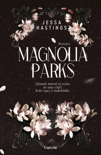 Magnolia Parks - Librerie.coop Magnolia Parks - Librerie.coop