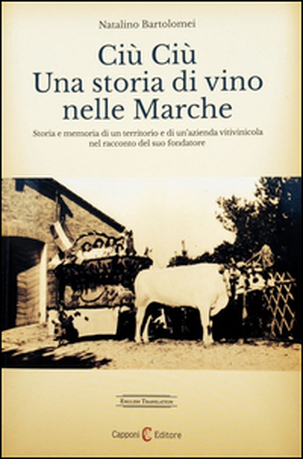 Ciù ciù. Una storia di vino nelle Marche - Librerie.coop Ciù ciù. Una storia di vino nelle Marche - Librerie.coop