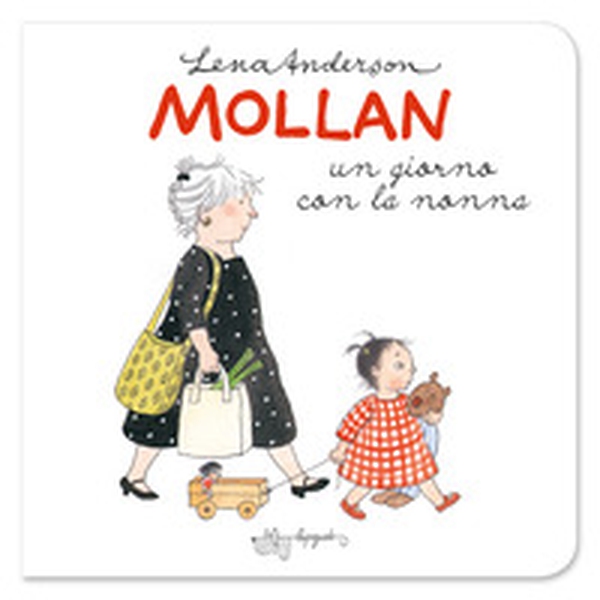 Mollan un giorno con la nonna - Librerie.coop