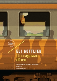 Un ragazzo d'oro - Librerie.coop Un ragazzo d'oro - Librerie.coop