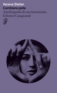 Cambiare pelle. Autobiografia di una femminista - Librerie.coop