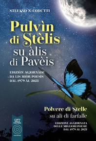 Pulvìn di stèlis. Su àlis di Pavèis-Polvere di stelle. Su ali di farfalle - Librerie.coop