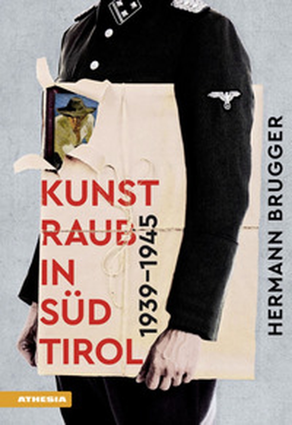 Kunstraub in Südtirol (1939-1945) - Librerie.coop