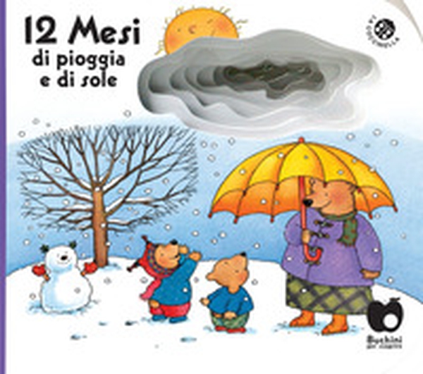 12 mesi di pioggia e di sole - Librerie.coop 12 mesi di pioggia e di sole - Librerie.coop