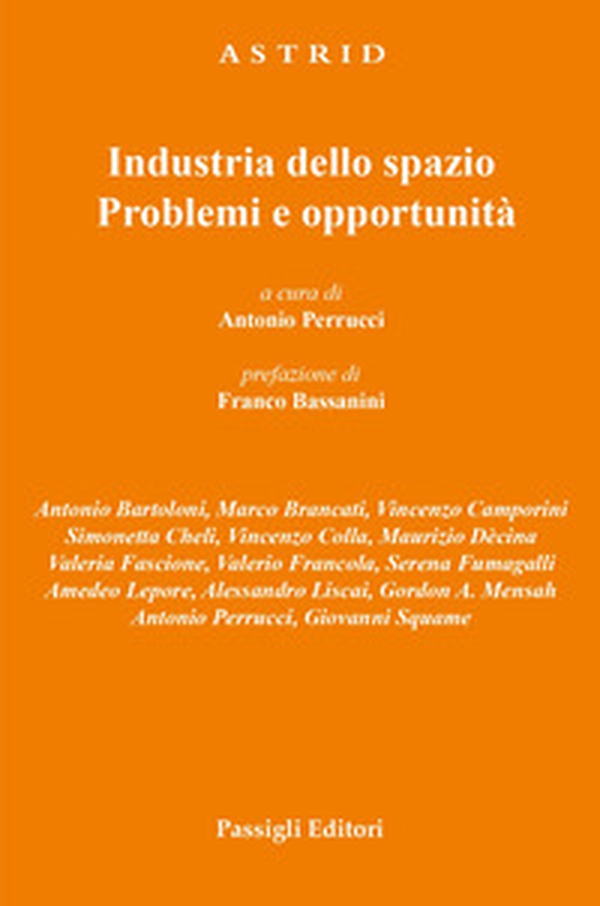 Industria dello spazio. Problemi e opportunità - Librerie.coop Industria dello spazio. Problemi e opportunità - Librerie.coop