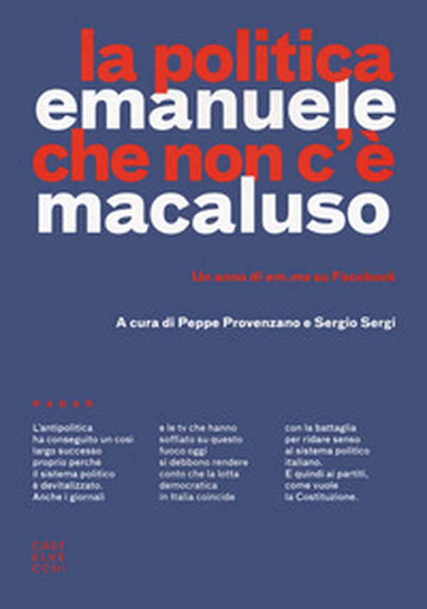 La politica che non c'è. Un anno di em.ma su Facebook - Librerie.coop La politica che non c'è. Un anno di em.ma su Facebook - Librerie.coop