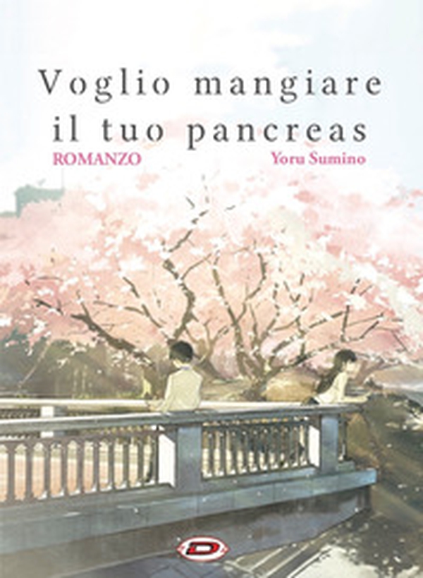 Voglio mangiare il tuo pancreas - Librerie.coop Voglio mangiare il tuo pancreas - Librerie.coop