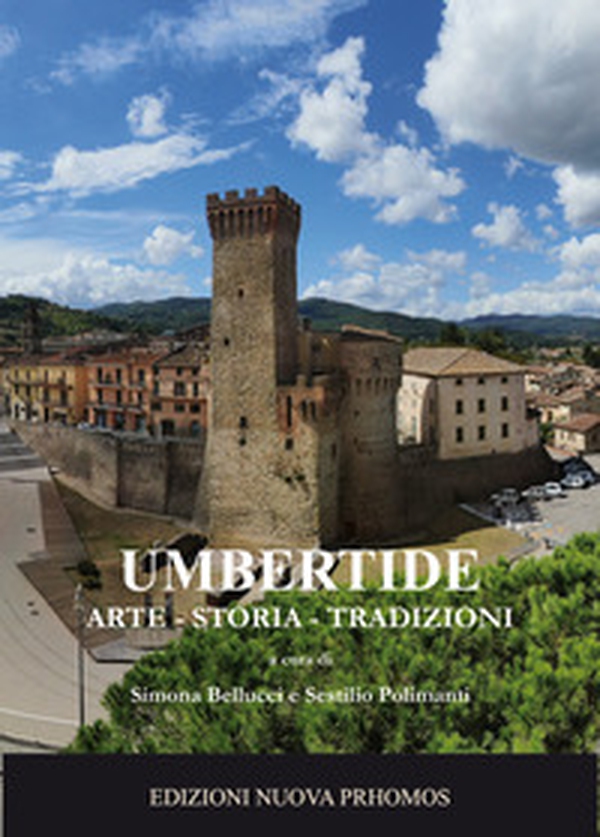 Umbertide. Arte storia tradizioni - Librerie.coop Umbertide. Arte storia tradizioni - Librerie.coop