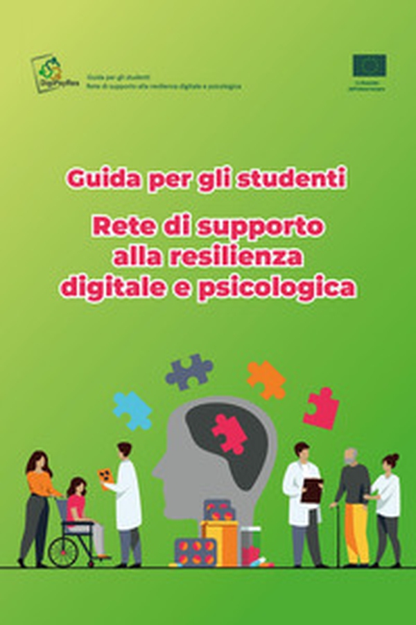 Guida per gli studenti. Rete di supporto alla resilienza digitale e psicologica - Librerie.coop Guida per gli studenti. Rete di supporto alla resilienza digitale e psicologica - Librerie.coop