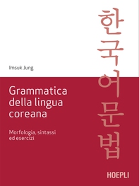 Grammatica della lingua coreana - Librerie.coop Grammatica della lingua coreana - Librerie.coop