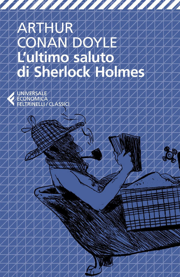 L'ultimo saluto di Sherlock Holmes - Librerie.coop L'ultimo saluto di Sherlock Holmes - Librerie.coop