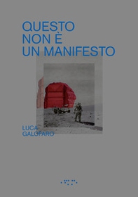 Questo non è un manifesto - Librerie.coop Questo non è un manifesto - Librerie.coop