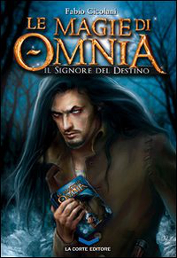 Le magie di Omnia. Il signore del destino - Librerie.coop Le magie di Omnia. Il signore del destino - Librerie.coop