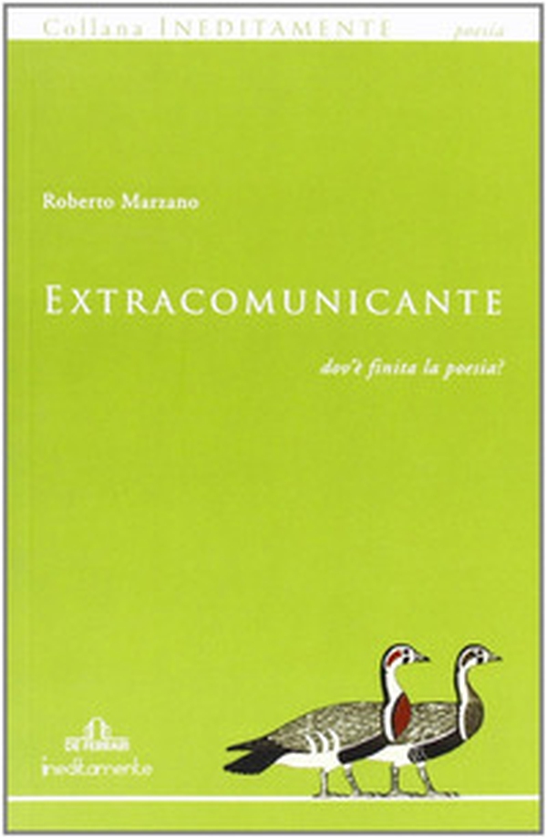 Extracomunicante. Dov'è finita la poesia? - Librerie.coop Extracomunicante. Dov'è finita la poesia? - Librerie.coop