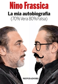 La mia autobiografia (70% Vera 80% Falsa) - Librerie.coop