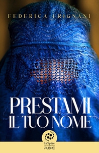 Prestami il tuo nome - Librerie.coop Prestami il tuo nome - Librerie.coop
