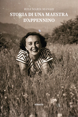 Storia di una maestra d'Appennino - Librerie.coop