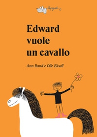 Edward vuole un cavallo - Librerie.coop Edward vuole un cavallo - Librerie.coop