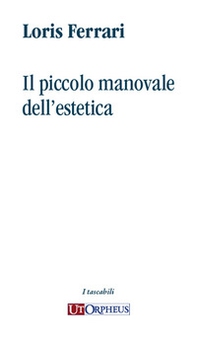 Il piccolo manovale dell'estetica - Librerie.coop Il piccolo manovale dell'estetica - Librerie.coop