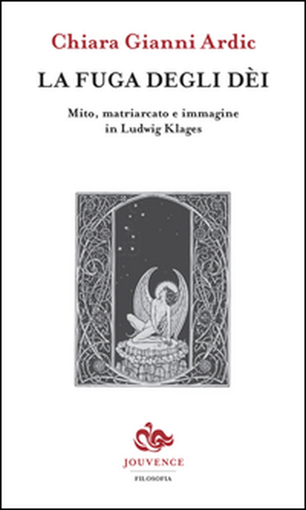La fuga degli dei. Mito, matriarcato e immagine in Ludwig Klages - Librerie.coop La fuga degli dei. Mito, matriarcato e immagine in Ludwig Klages - Librerie.coop