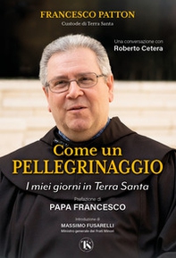 Come un pellegrinaggio. I miei giorni in Terra Santa - Librerie.coop