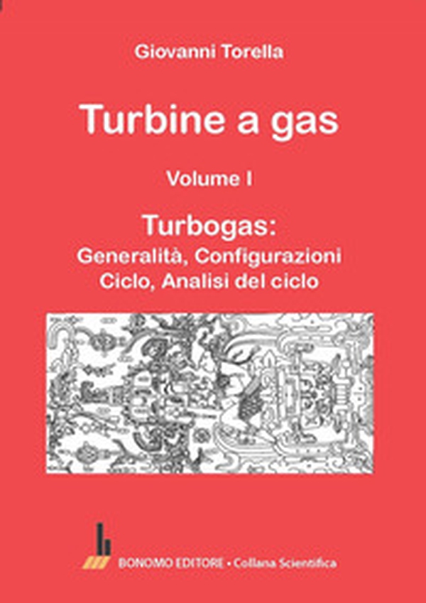 Turbine a gas - Vol. 1 - Librerie.coop Turbine a gas - Vol. 1 - Librerie.coop