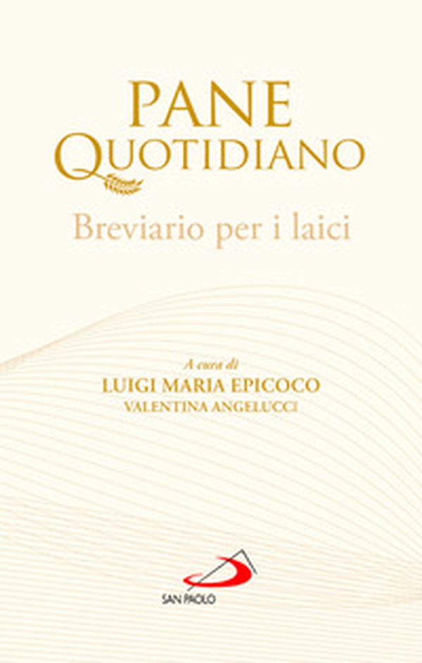 Pane quotidiano. Breviario per i laici - Librerie.coop