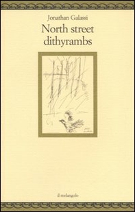 North street dithyrambs. Testo inglese a fronte - Librerie.coop North street dithyrambs. Testo inglese a fronte - Librerie.coop