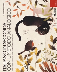 Italiano in seconda con il metodo analogico. Lettura, comprensione, scrittura, ortografia, grammatica, lessico - Librerie.coop